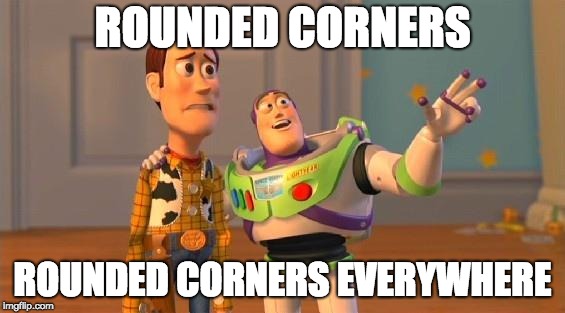 rounded corners everywhere